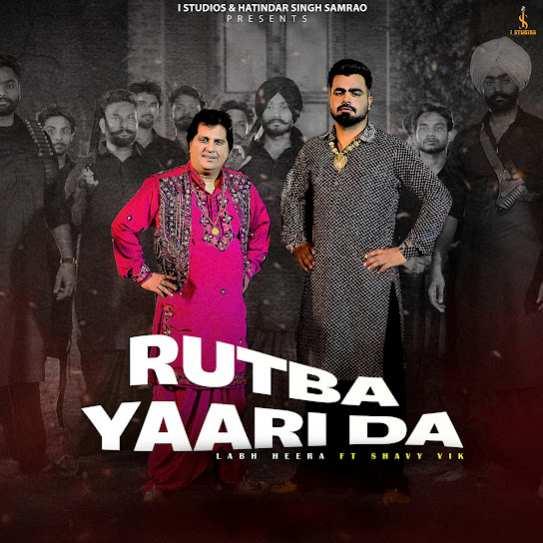 Rutba Yaari Da Labh Heera Mp3 Song Download Djjohal